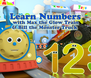 Learn Numbers with Max the Glow Train and Bill the Monster Truck