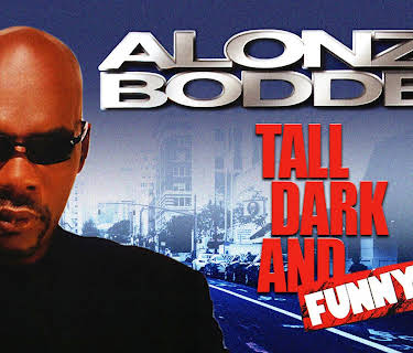 Alonzo Bodden: Tall Dark And Funny (2005)