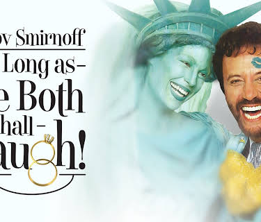 Yakov Smirnoff: As Long As We Both Shall Laugh (2004)