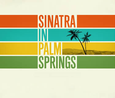 Sinatra in Palm Springs (2018)