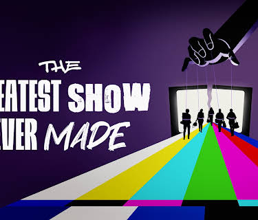 The Greatest Show Never Made
