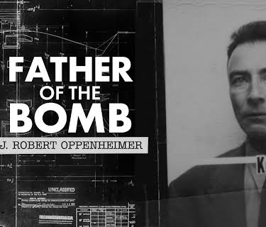 Father of the Bomb: J. Robert Oppenheimer Season 1