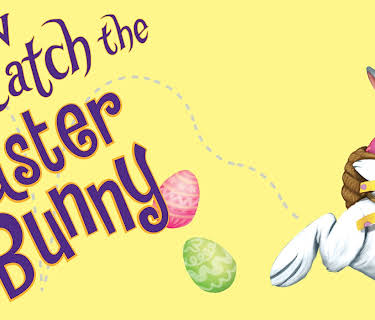 How to Catch the Easter Bunny