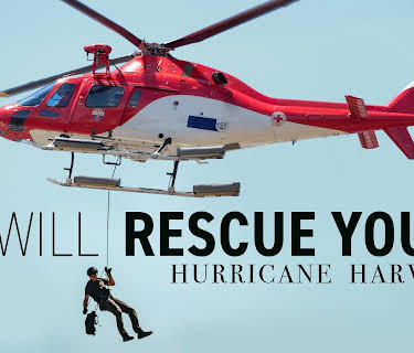 I Will Rescue You Hurricane Harvey (2026)