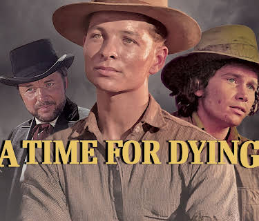 A Time For Dying (1982)