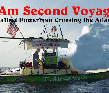 I Am Second Voyage; Smallest Powerboat Crossing the Atlantic
