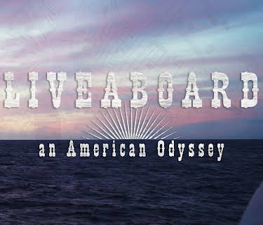 Liveaboard an American Odyssey (2022)
