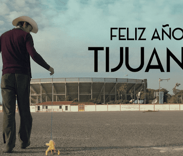 Feliz Año Tijuana (2018)
