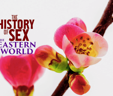 History of Sex: The Eastern World Season 1