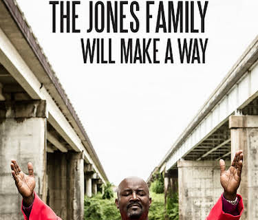 The Jones Family Will Make a Way (2015)