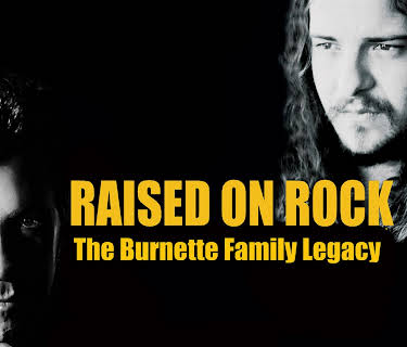 Raised on Rock - The Burnette Family Legacy (2022)
