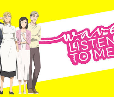 Wave, Listen to Me!: Season 1