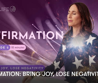 Affirmation: Bring Joy, Lose Negativity (2023)