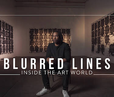 Blurred Lines: Inside the Art World (2017)