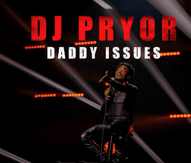DJ Pryor: Daddy Issues (2024)