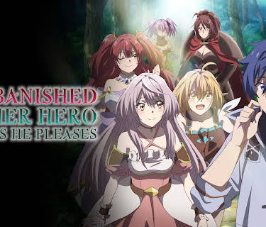 The Banished Former Hero Lives as He Pleases (Original Japanese Version)