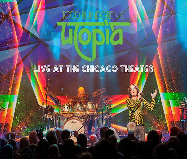 Todd Rundgren's Utopia - Live At Chicago Theater (2018)