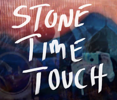 Stone Time Touch (2007)