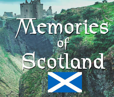 Memories of Scotland
