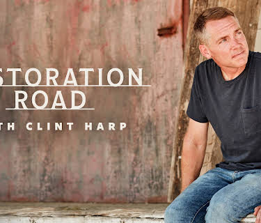 Restoration Road With Clint Harp, Season 1