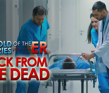 Untold Stories of the E.R.: Back from the Dead (2016)