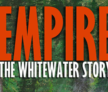 Empire: The Whitewater Story (2011)