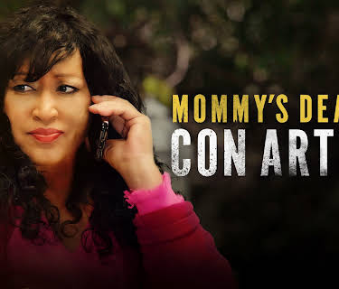 Mommy's Deadly Con Artist (2021)