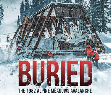 Buried: The 1982 Alpine Meadows Avalanche (2022)