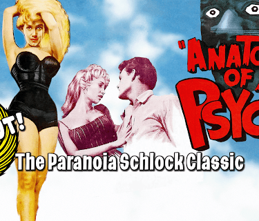 Anatomy Of A Psycho - The Paranoia Schlock Classic, Uncut! (1961)