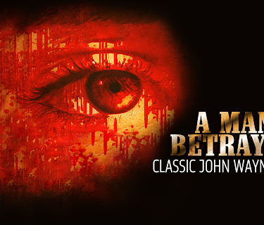 A Man Betrayed: Classic John Wayne Movie (2016)