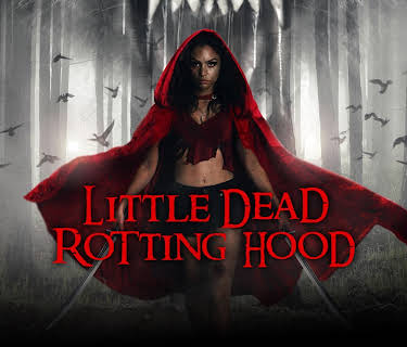 Little Dead Rotting Hood (2015)