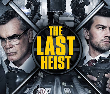 The Last Heist (2016)
