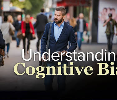 Understanding Cognitive Biases
