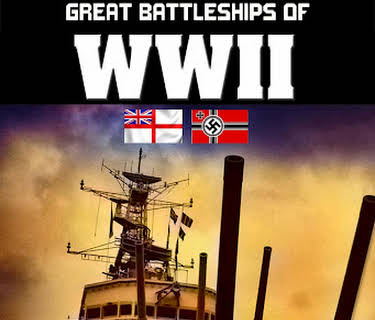 Great Battleships of WWII (2008)
