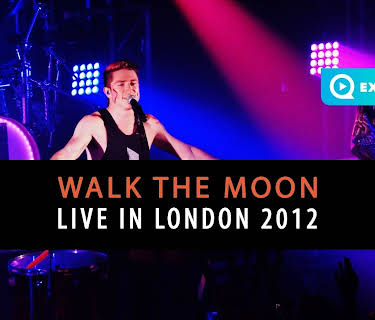 WALK THE MOON - Live in London 2012 (2012)