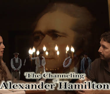 The Channeling of Alexander Hamilton