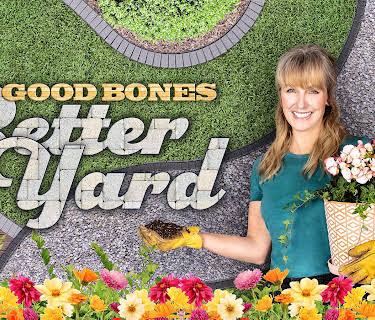 Good Bones Better Yard