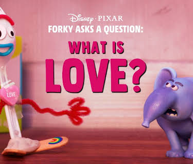 Forky Asks a Question: What is Love? (2019)