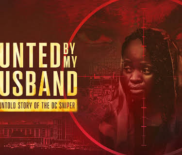 Hunted by My Husband: The Untold Story of the DC Sniper (2025)
