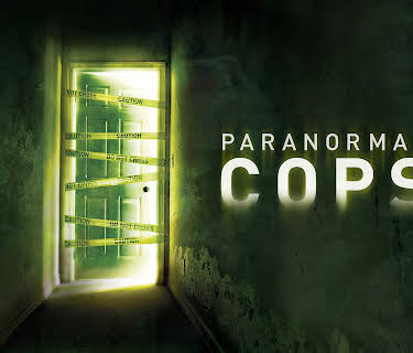 Paranormal Cops Season 1