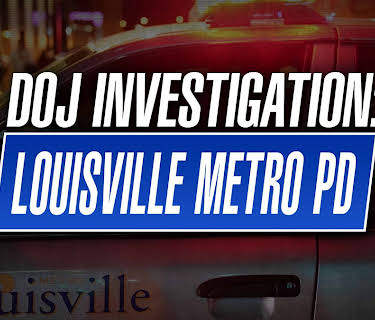 Doj Investigation: Louisville Metro Pd