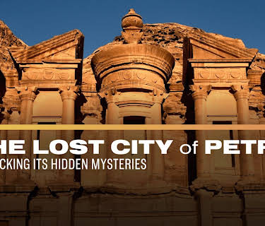 The Lost City of Petra: Unlocking its Hidden Mysteries (2024)