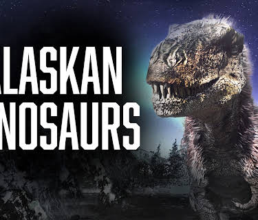 Alaskan Dinosaurs (2022)