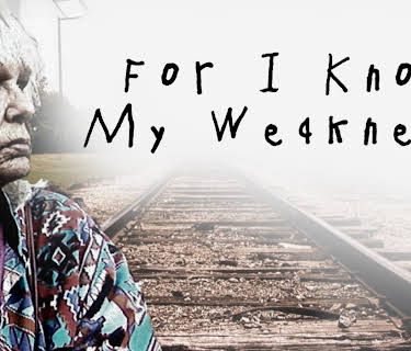 For I Know My Weakness (2022)