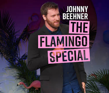 Johnny Beehner: The Flamingo Special (2018)