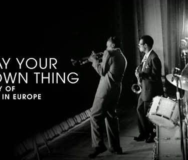 Various Artists - Play Your Own Thing - A Story of Jazz in Europe (2006)