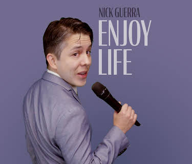 Nick Guerra: Enjoy Life (2019)
