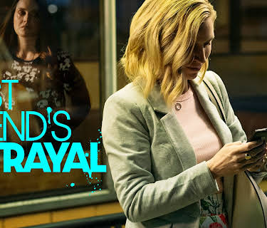 Best Friend's Betrayal (2019)