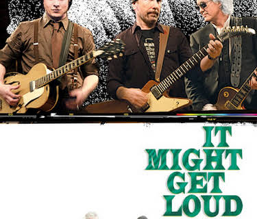 It Might Get Loud (2009)