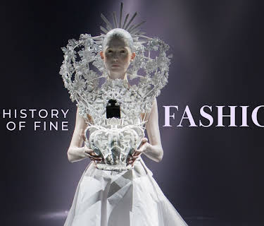 History of Fine Fashion